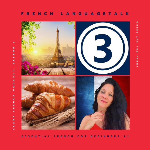 Learn French Podcast, Lesson 3: Where Are You From? (Essential French for Beginners A1)