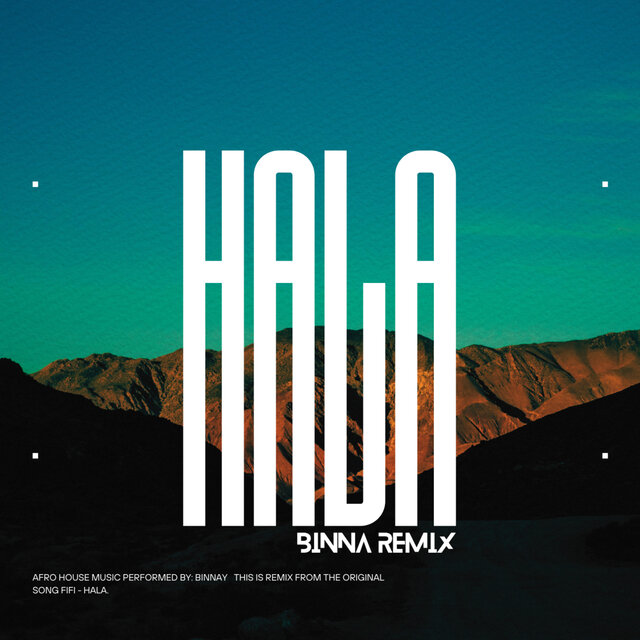 Hala (Binnay Remix Afrohouse)