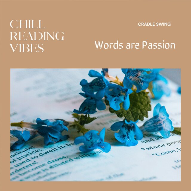 Chill Reading Vibes - Words are Passion