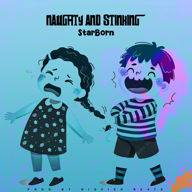 Naughty And Stinking