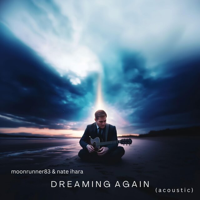 Dreaming Again (feat. Nate Ihara) [Acoustic]