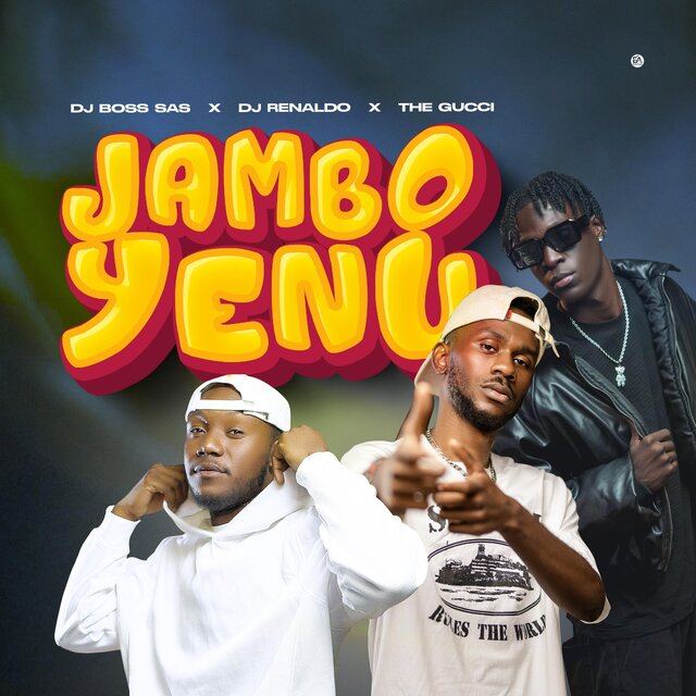 Jambo Yenu (feat. DJ BOSS SAS & THE GUCCI)