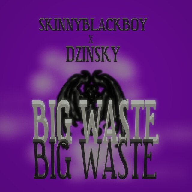 BIG WASTE (Remix)