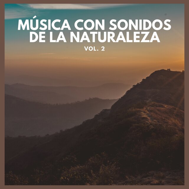 Música con Sonidos de La Naturaleza Vol. 2