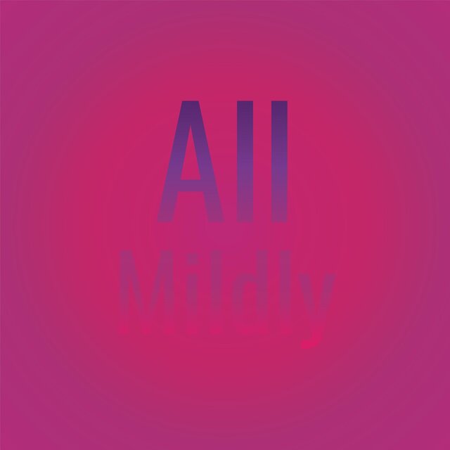 All Mildly