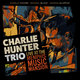 Cover art for album Charlie Hunter Trio Live at the Memphis Music Mansion by George Sluppick, Michael Blake, Charlie Hunter