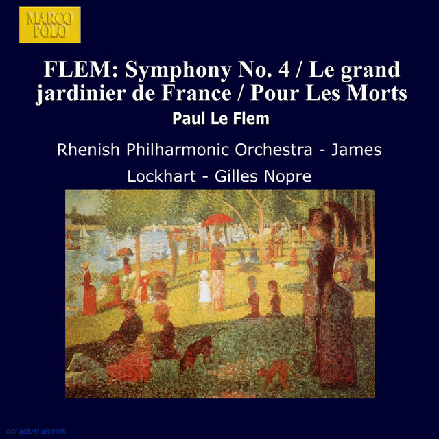 Flem: Symphony No. 4 / Le Grand Jardinier De France / Pour Les Morts