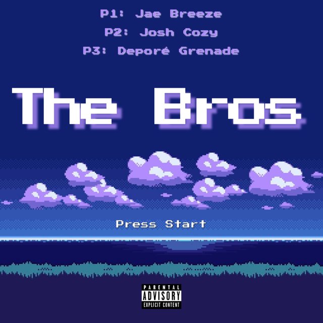 The Bros (feat. Josh Cozy & Deporé Grenade)