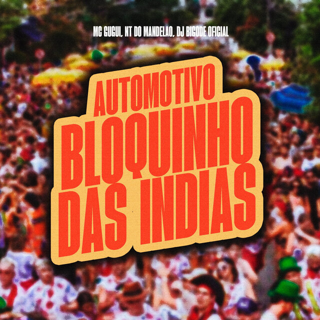 Automotivo Bloquinho Das Indias