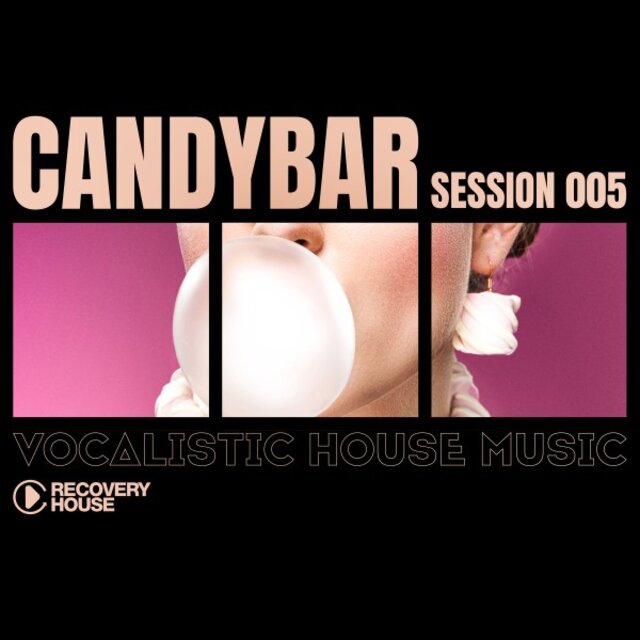 Candybar, Session 005