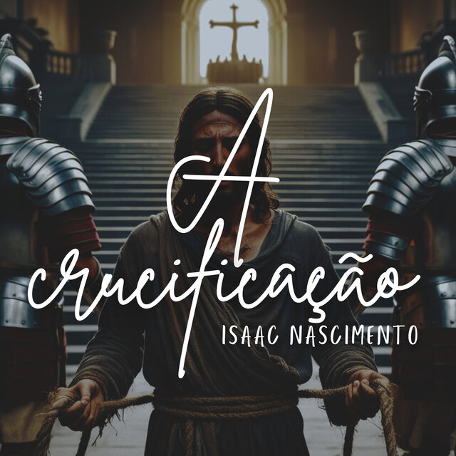 A Crucificação