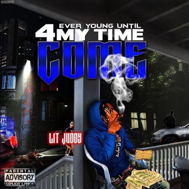 4Eva Young Until My Time Come