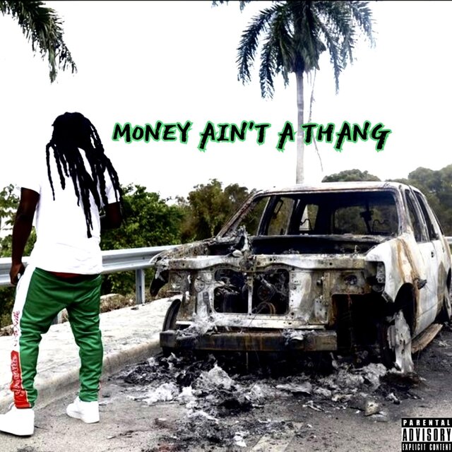 Money Ain't A Thang