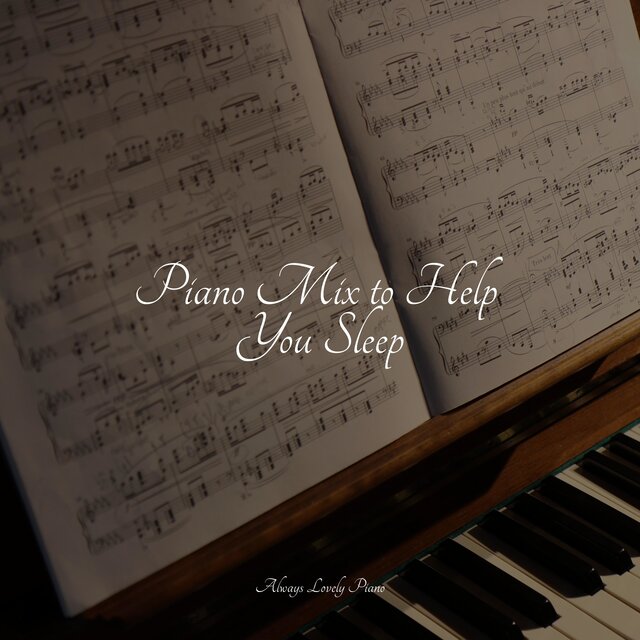 Calm & Soft Piano Songs