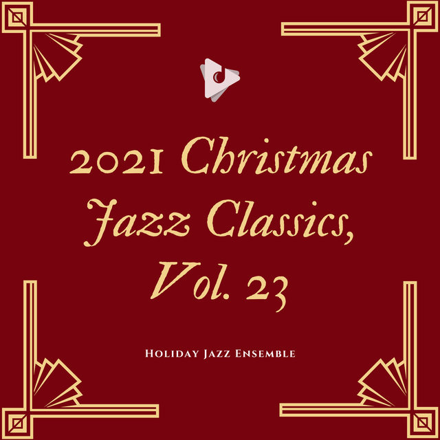 2021 Christmas Jazz Classics, Vol. 23