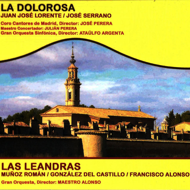 Zarzuelas: La Dolorosa y las Leandras