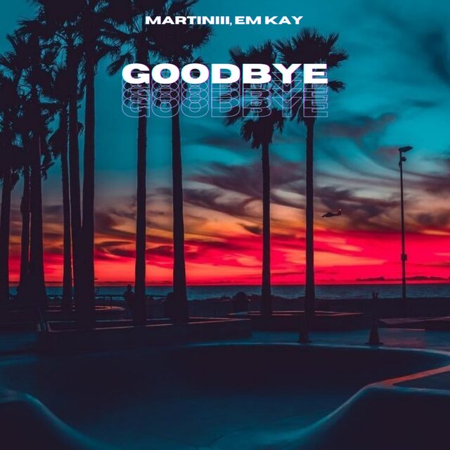Goodbye