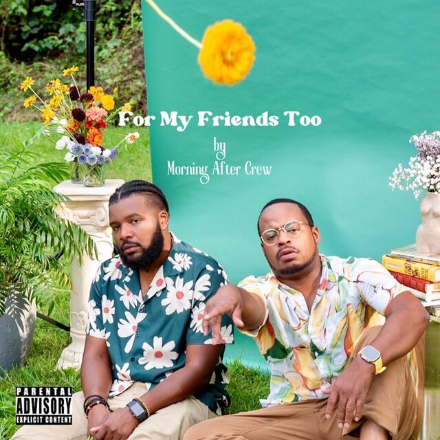 For My Friends Too
