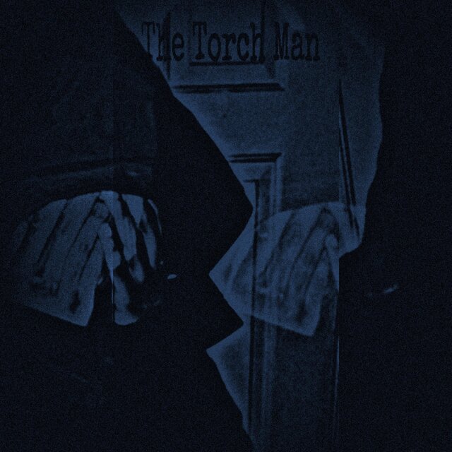 THE TORCH MAN PT1