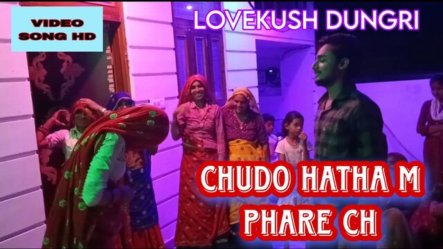 Chudo Hatha M Phare Ch-Rajasthani Video Song