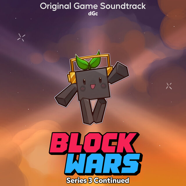 Block Wars Series 3 Continued (Original Game Soundtrack)