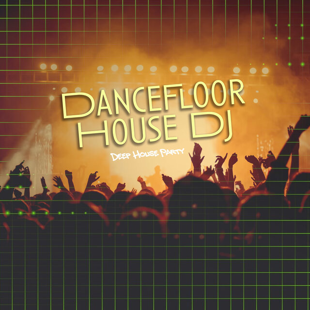 Dancefloor House DJ