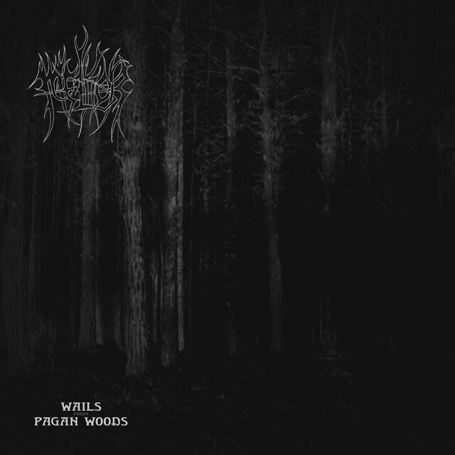 Wails from Pagan Woods