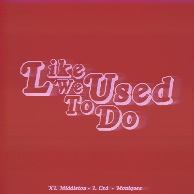 Like We Used To Do