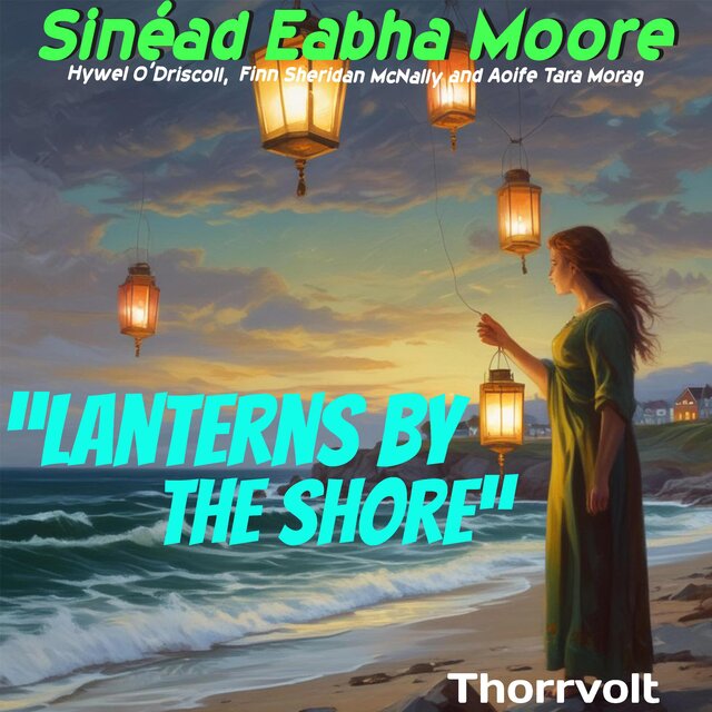 Lanterns by the Shore! (Love and Joy Irish songs)