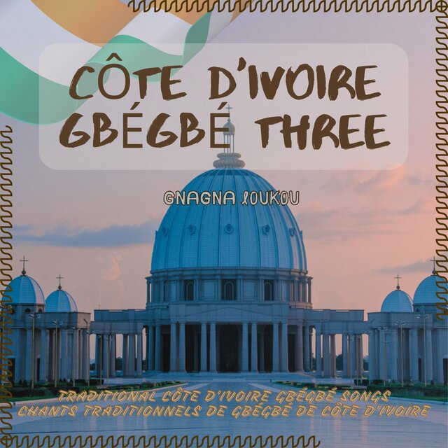 Côte d'Ivoire Gbégbé Three