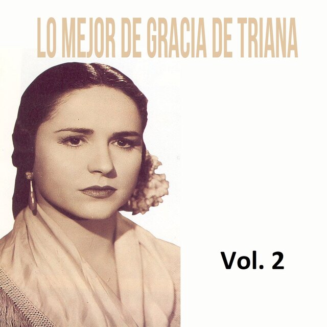Lo Mejor de Gracia de Triana, Vol. 2