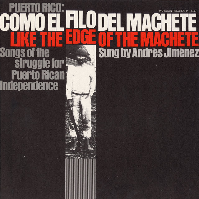 Puerto Rico: Como el Filo del Machete: Like the Edge of the Machete
