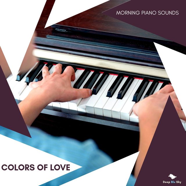 Colors Of Love - Morning Piano Sounds