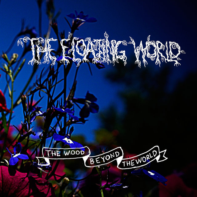The Wood Beyond the World