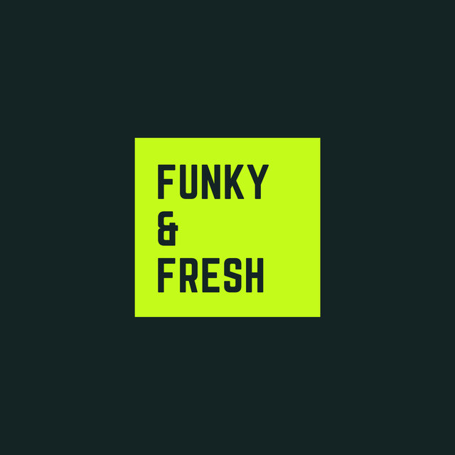 FUNKY & FRESH