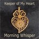 Cover art for album Keeper of My Heart by Morning Whisper