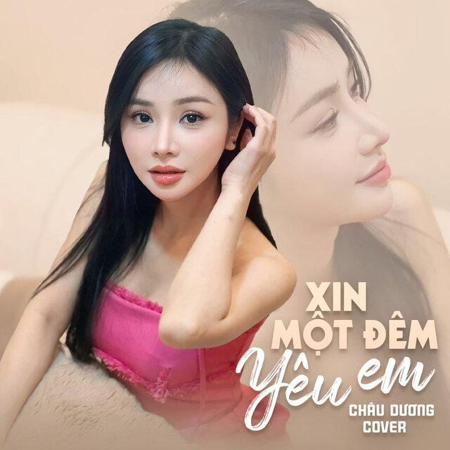 Xin Một Đêm Yêu Em