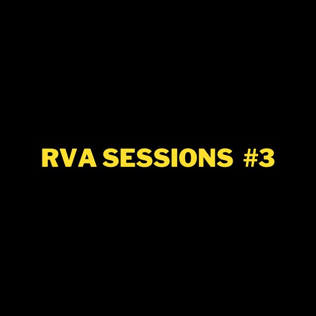 RVA Sessions #3