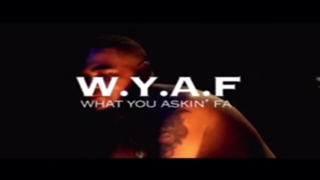 W.Y.A.F (feat. JayVThaHottest)