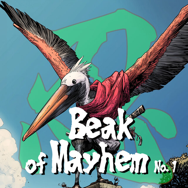Beak of Mayhem No.1