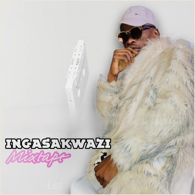 Ingasakwazi Mixtape