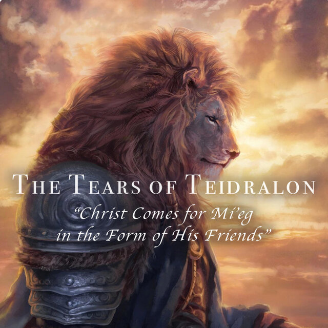 Christ Comes for Mi'eg (In the Form of His Friends)