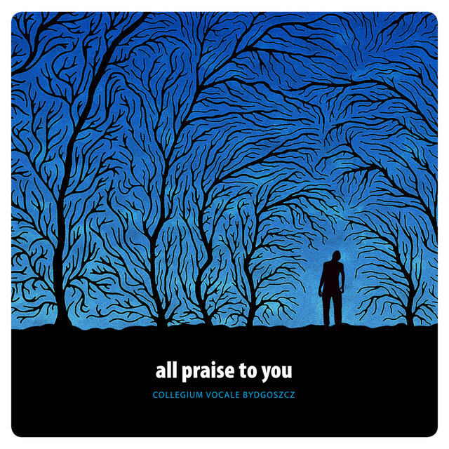 All Praise to You