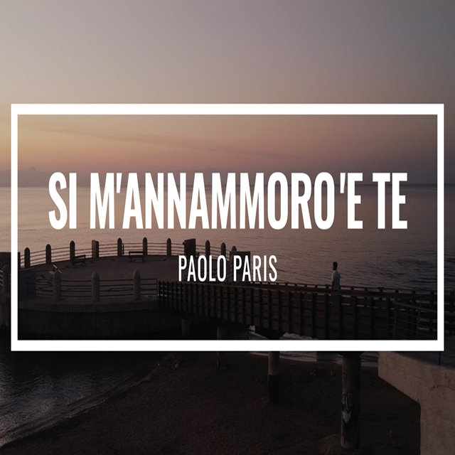Si m'annammoro 'e te