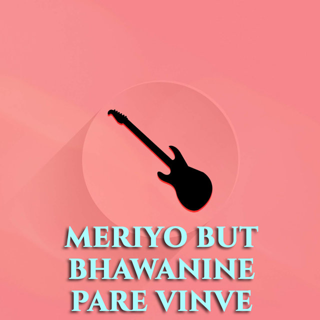 Meriyo But Bhawanine Pare Vinve