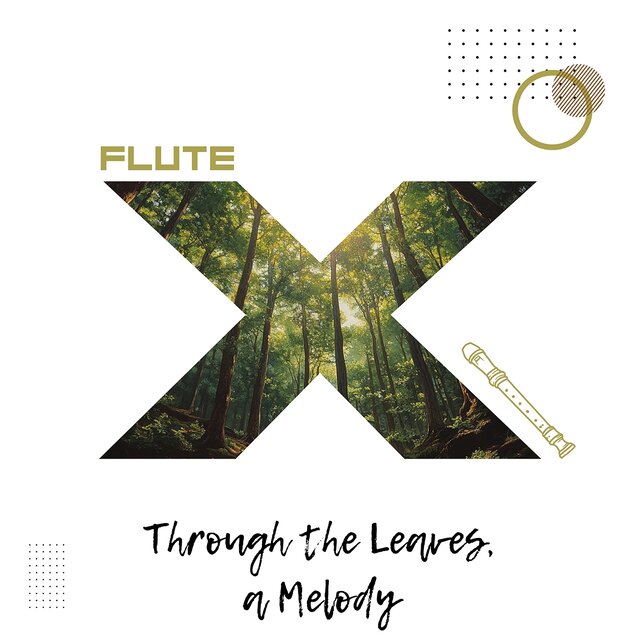 Through the Leaves, a Melody