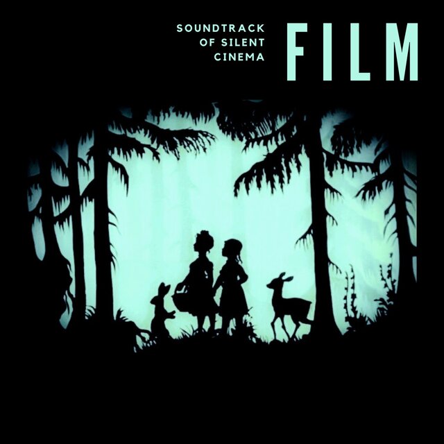 Film: Soundtrack of Silent Cinema