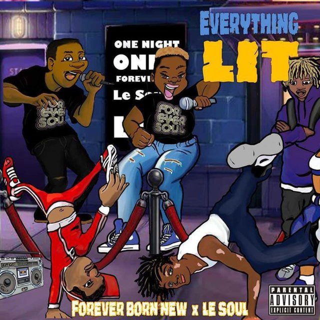 Everything Lit (feat. Forever Born New)