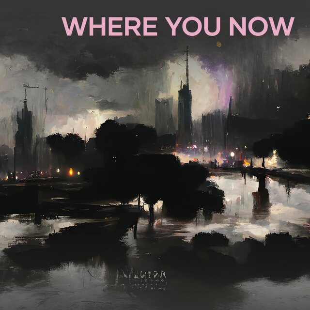 Where You Now