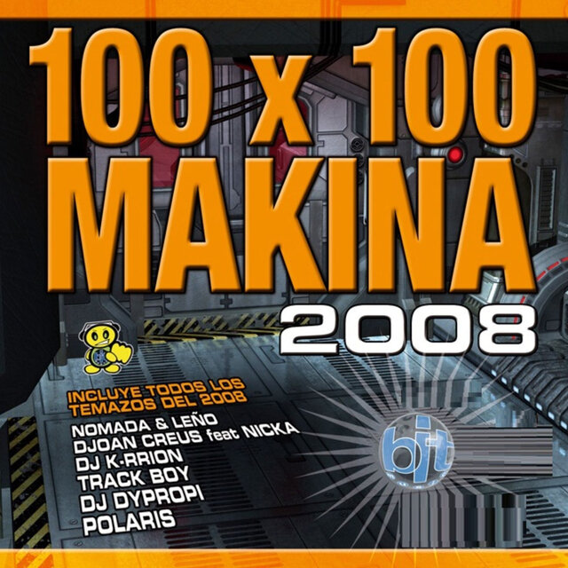 100% Makina 2008 (Incluye todos los temazos del 2008)
